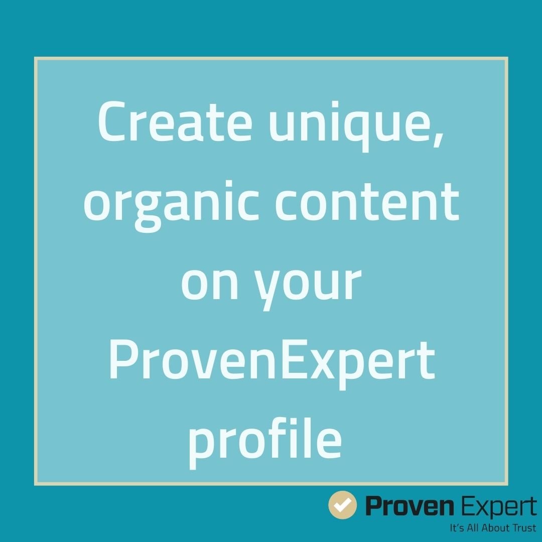 Create unique, organic content on your ProvenExpert profile